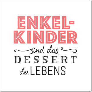 Oma Enkelkinder sind das Dessert des Lebens Posters and Art